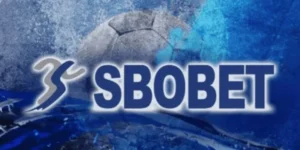 Cá Cược SBOBET - Sảnh Cược Thể Thao Lâu Đời Uy Tín