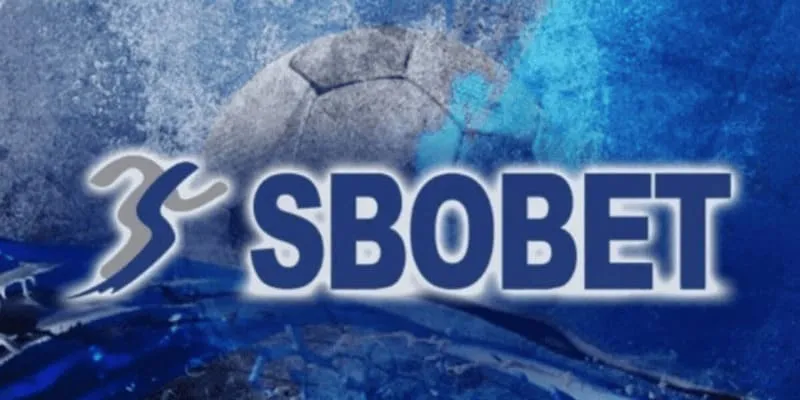 Cá Cược SBOBET - Sảnh Cược Thể Thao Lâu Đời Uy Tín