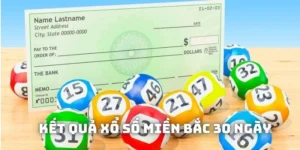 Kết Quả Xổ Số Miền Bắc 30 Ngày - Theo Dõi Ngay Để Phát Tài!