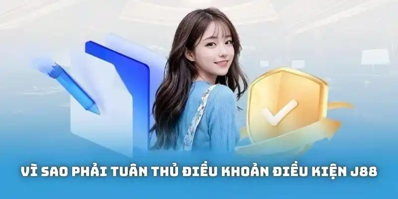Mục đích hệ thống thiết lập điều khoản điều kiện J88
