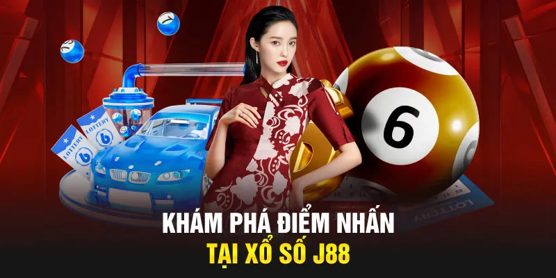 Xổ số J88 để lại ấn tượng sâu sắc cho các thành viên