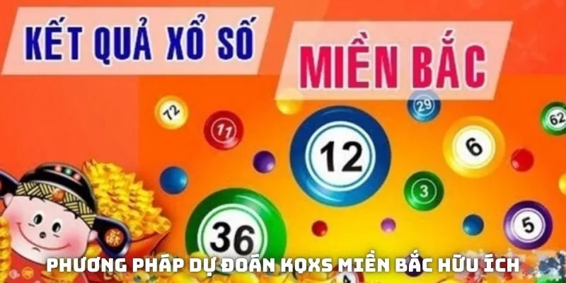 Phương pháp dự đoán KQXS miền Bắc hữu ích